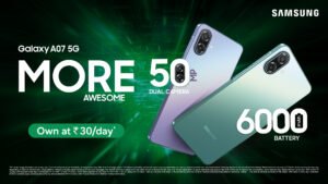 KV- Samsung India Launches Galaxy A07 5G for a Generation that Wants More